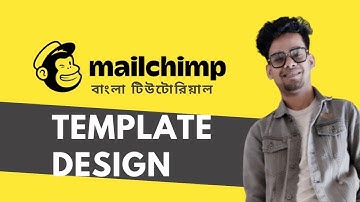 Mailchimp Bangla Tutorial 2021 । Email Template Design