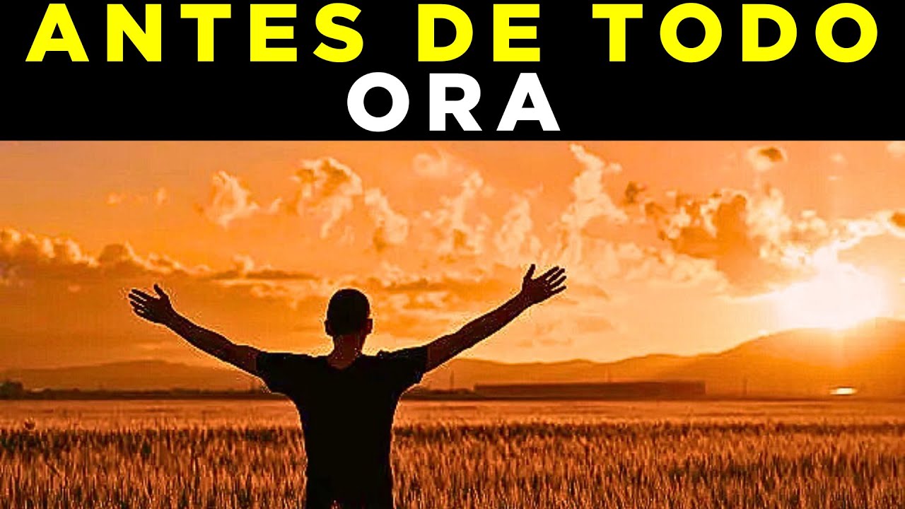 Antes de Todo… Ora 🙏 | Oración Matutina para un Día Guiado por Dios