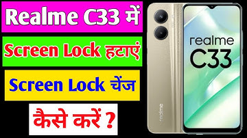 Realme C33 me screen lock kaise hataye | Realme C33 me screen lock change kaise kare