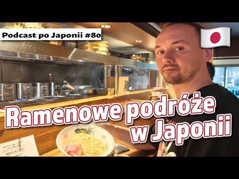 He eats 300 ramen a year - Paweł Dobierski - Podcast Po Japan #80