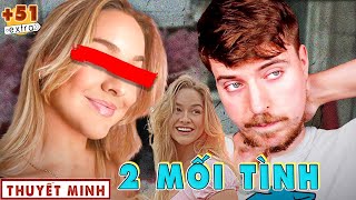 2 Người Yêu Mrbeast, Chia Tay, Tình Mới, Phốt & Vượt Qua