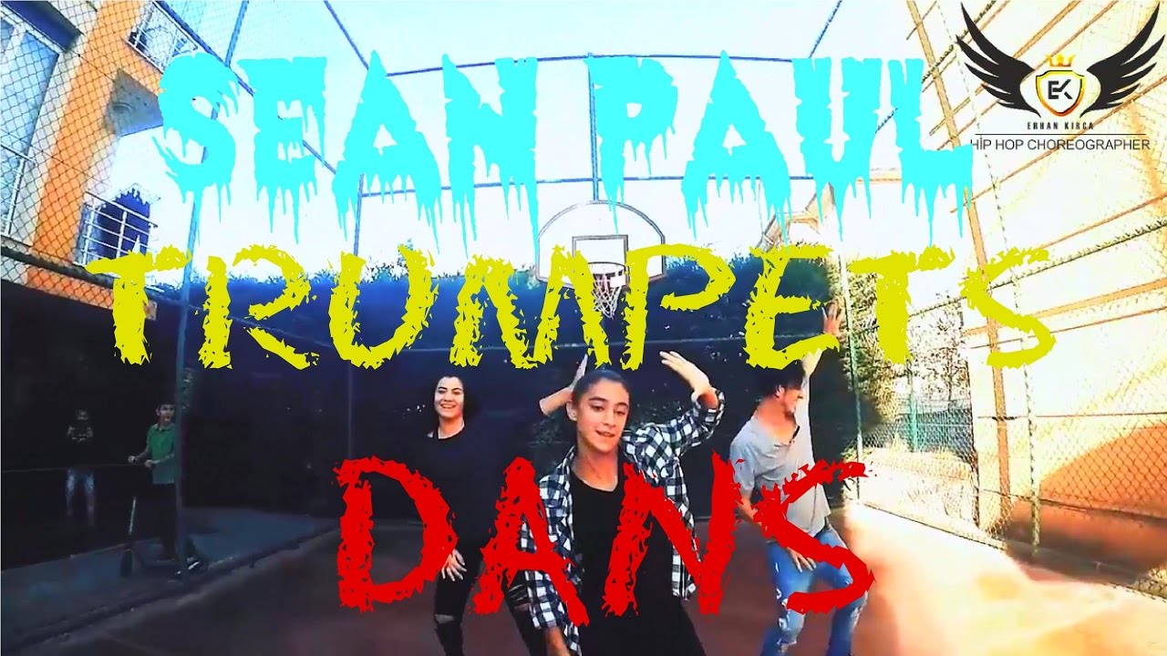 HİP HOP DANS ''TRUMPETS'' ''SEAN PAUL'' CHOREOGRAPHY BY ERHAN