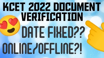 KCET 2022 DOCUMENT VERIFICATION DATE OUT!! 🤩 ONLINE OR OFFLINE?? All questions answered.. Watch Now😇