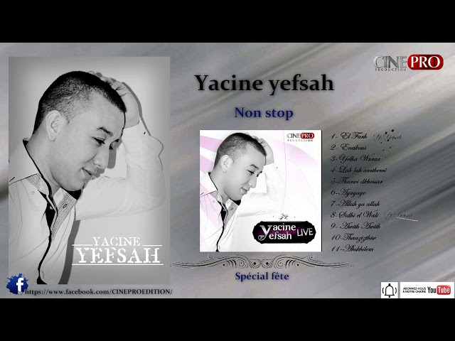 Yacine yefsah - (ALBUM COMPLET) - kabyle -non stop live 2013 class=