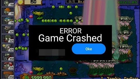 Plants vs Zombie [Error] (game crashed)