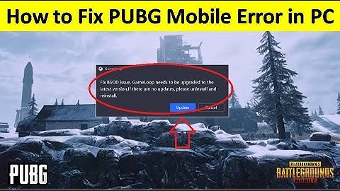 How to Fix BSOD Issue Gameloop Needs to be Upgraded Problem in PUBG Mobile on PC