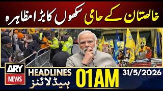 Large Pro-Khalistan Sikh Demonstration Held in London | ARY News 1 AM Headlines | 31st May 2026