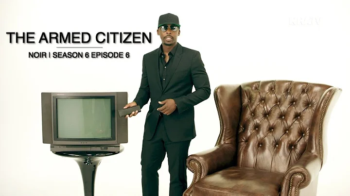THE ARMED CITIZEN | NOIR: Season 6 Episode 6