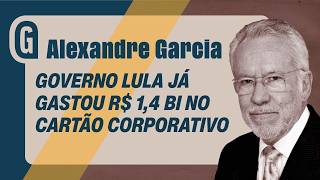 ALEXANDRE GARCIA: Who spent more with corporate credit cards Lula or Bolsonaro