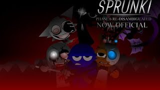 Sprunki Phase 6 Re-disgumbigated (NOW OFFICAL) Full Showcase | KhajuroRAMPAGE 