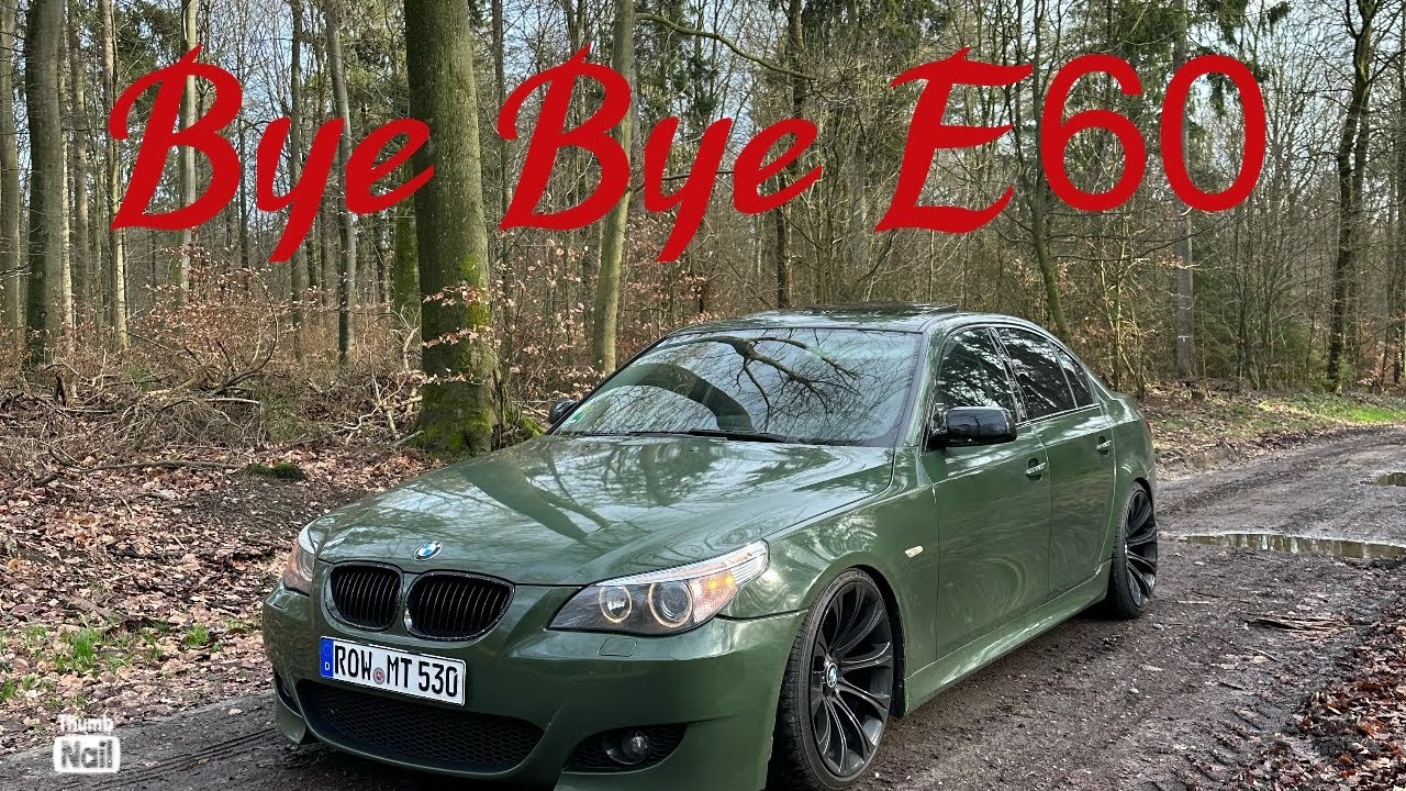Bye Bye BMW E60. Abschied nehmen vom meinem Daily .