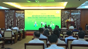 Kết nối cung cầu nông sản thực phẩm Việt chất lượng cao