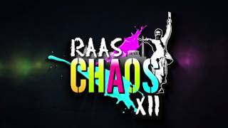 Raas Chaos 2012 Official Line Up Video