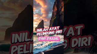 Inilah Ayat Pelindung Diri Dari Fitnah Dajjal misteri quotes feedshorts