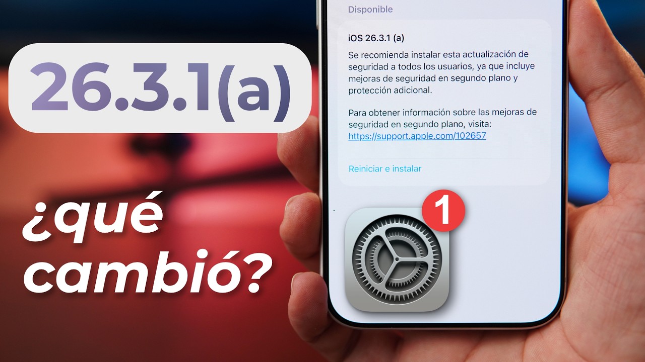 iOS 26.3.1 (a) - Novedades Importantes y Cómo se Instala - YouTube