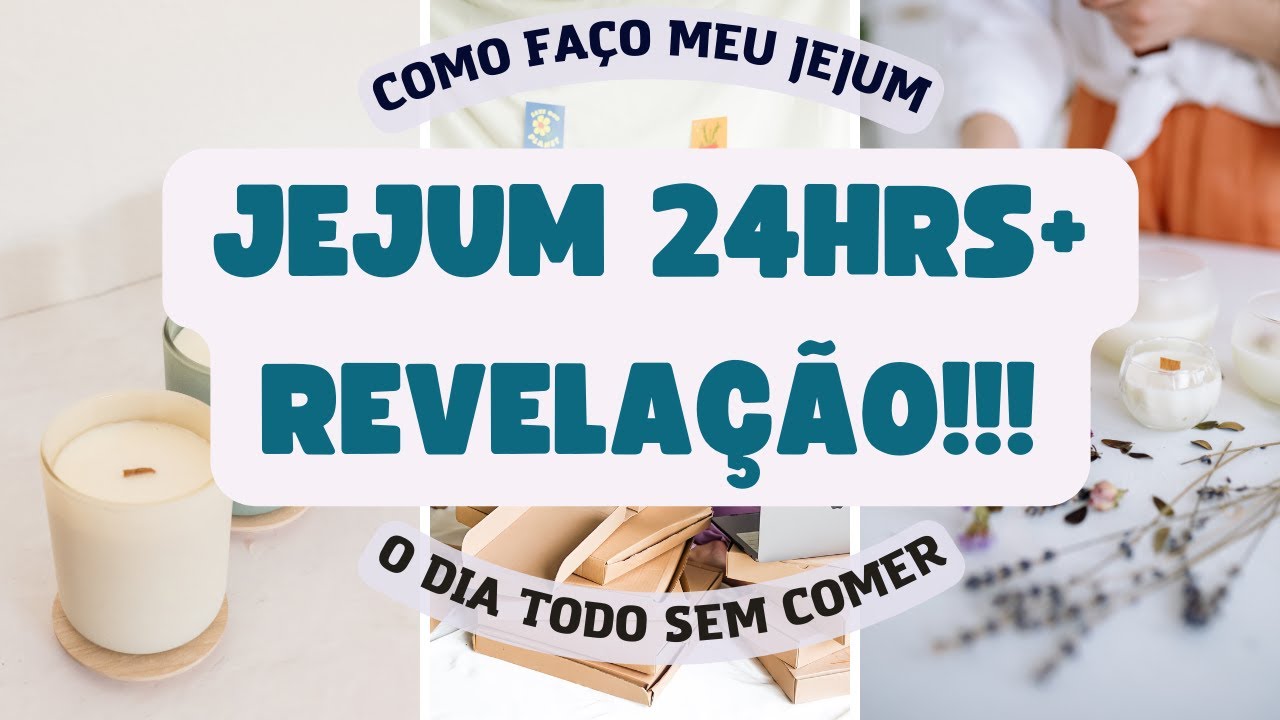 24 HORAS DE JEJUM - COMO FAÇO MEU JEJUM + VEJA O QUE ACONTECEU ...