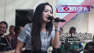 NEW MONATA - IMPIAN KEBAHAGIAAN - RENA MOVIES - CIPT ; CAK SLAMET / SODIQ - RAMAYANA AUDIO