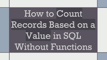 How to Count Records Based on a Value in SQL Without Functions