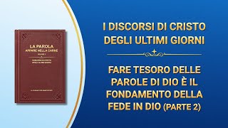 La parola di Dio – Fare tesoro delle parole di Dio è il fondamento della fede in Dio (Parte 2)