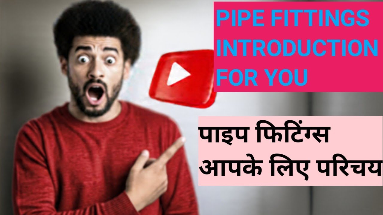 HOW TO WORK PIPE FITTINGS AND DIRECTION 