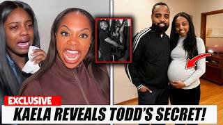 Kandi Burruss BREAKS DOWN Kaela Finally Reveals What Todd Was Hiding