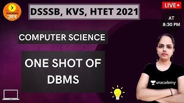 One Shot of DBMS | Computer Science | Target DSSSB/KVS/ALLTET 2020/2021 | Priyanka Arora