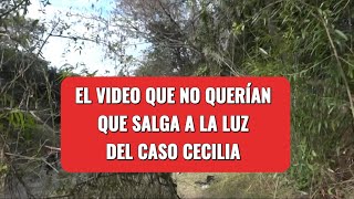 “El video que nadie mostró del caso Cecilia Strzyzowski | material exclusivo” así la tiraron al río.
