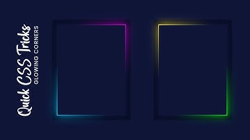 CSS Glowing Corners Effect | Quick CSS Trick | Glowing Corners | Online Design