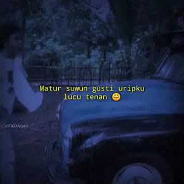 Matur Suwun Gusti Uripku Lucu Tenan || STORY WHATSAPP KEKINIAN