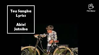 Teu Sangka - Abiel Jatnika (Lyrics)