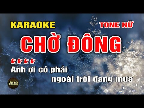 Video CHỜ ĐÔNG Karaoke Nhạc Sống Tone Nữ I Lâm Hiền - youtube