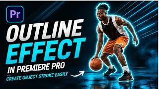 Outline Effect in Premiere Pro | Create an Object Stroke Outline Easily #premierepro #OutlineEffect