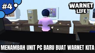 MENAMBAH UNIT PC BARU UNTUK WARNET KITA | WARNET LIFE PART 4