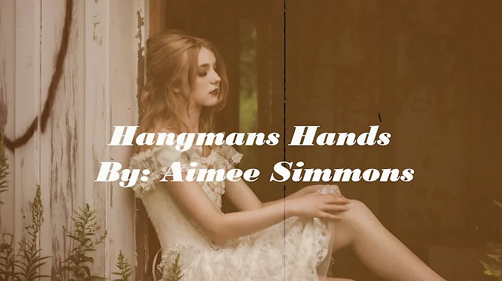 [OFFICIAL LYRIC VIDEO] Hangman's Hands - Aimee Sim...