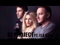 DJ Project & Ela Rose - Sevraj (Official Extended Version)