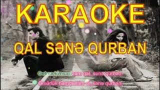 Qal Sene Qurban Karaoke