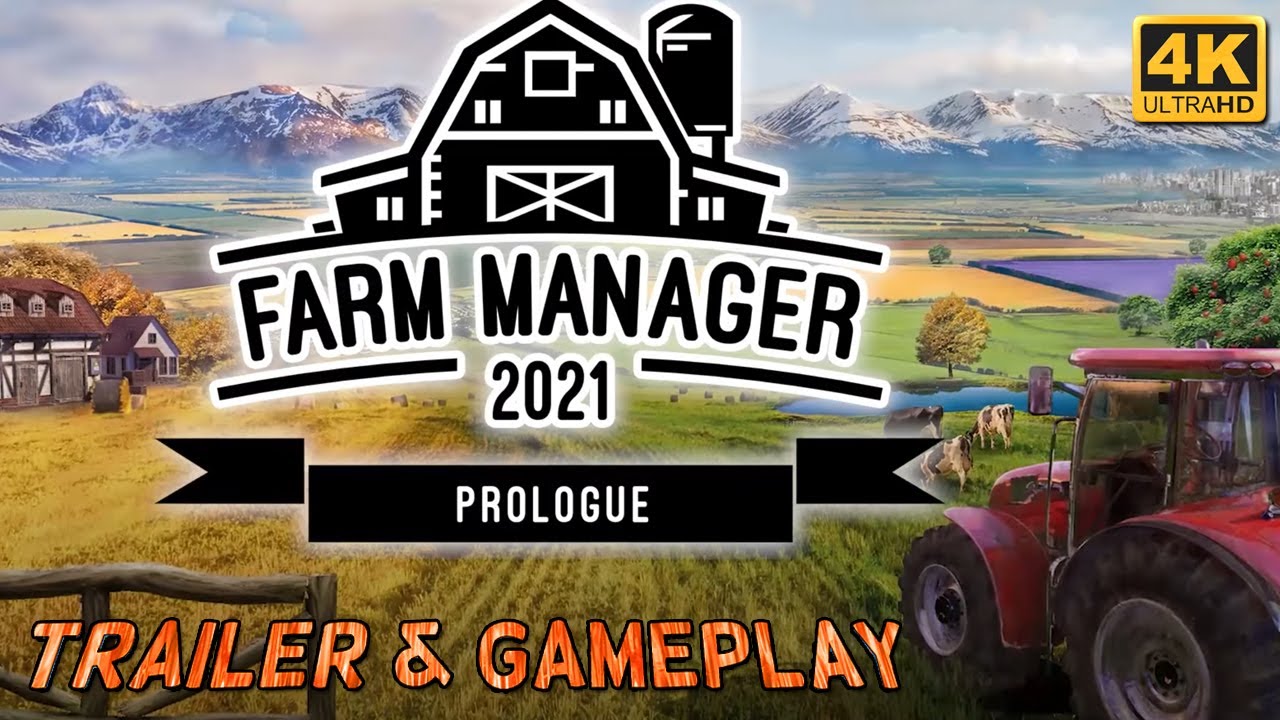 Farm Manager 2021 Prologue Trailer + Gameplay PC Steam 4K YouTube