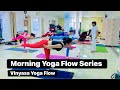Morning Yoga Flow Series ~ Vinyasa Yoga Flow #vietnam #yoga #flow