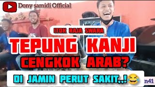 *TEPUNG KANJI*°cengkok arab°😱!!! °itok raja swara°!! SUPRA NADA INDONESIA!!