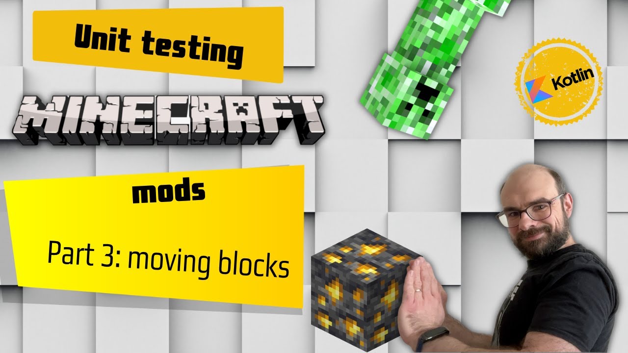 Unit testing Minecraft mods part 3 - moving blocks around (1.19.3 ...
