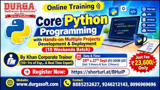 Core Python Programming (10 Weekends Batch) Online Training @ DURGASOFT