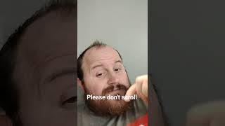 Please Dont Scroll