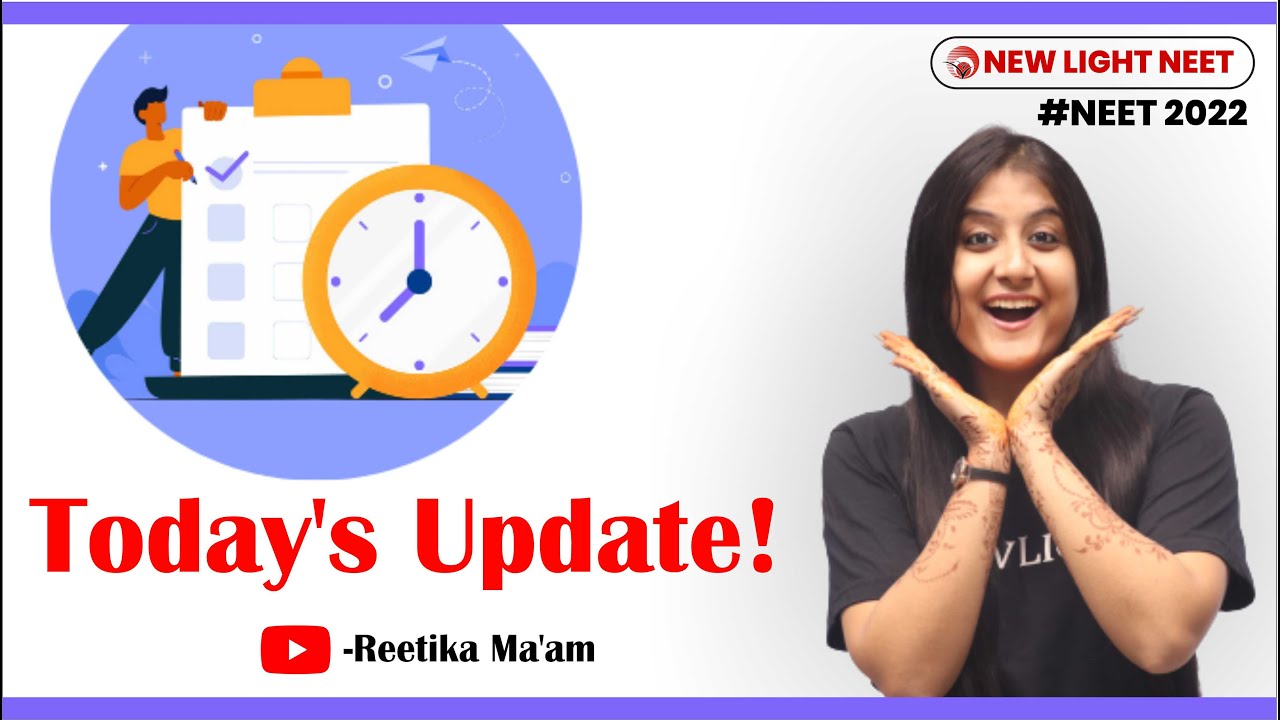 NEET 2022 | Today's Update by Reetika Ma'am | 4th Feb 2022 