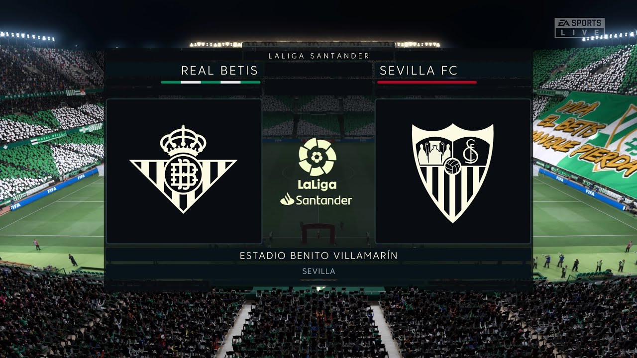 Fifa 22 Real Betis Vs Sevilla Fc Estadio Benito Villamarin Gameplay Youtube