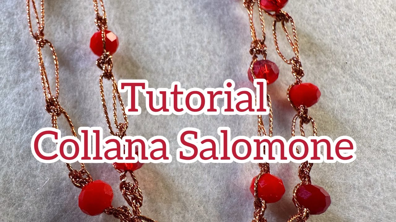 Tutorial Collana Salomone