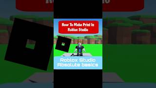 How to Make Print in Roblox Studio (Beginner Tutorial)