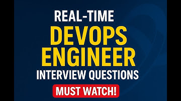 Real-Time DevOps Engineer Interview Questions & Answers (Must Watch!)