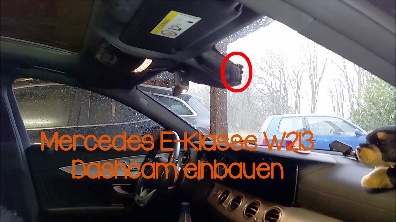 Mercedes E Klasse W213 Dashcam einbauen ohne sichtbare Kabel YouTube