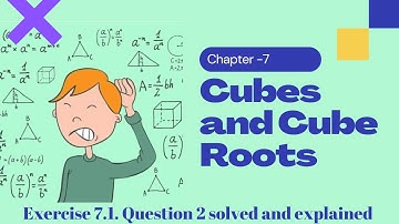 Ex.7.1 Q.2 Chapter:7  Cubes and Cube Roots | Ncert Maths Class 8 | Cbse.