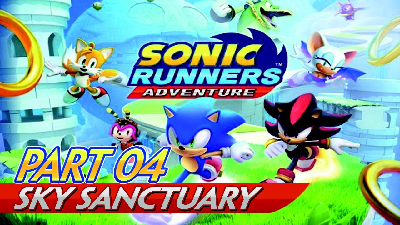 Sonic Runners Adventure Episode 04 [Android] 100 Playthrough Sky